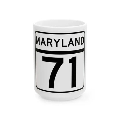 MD Route 71 (Maryland) (Road Sign) White Coffee Mug 15oz - Go Mug Yourself
