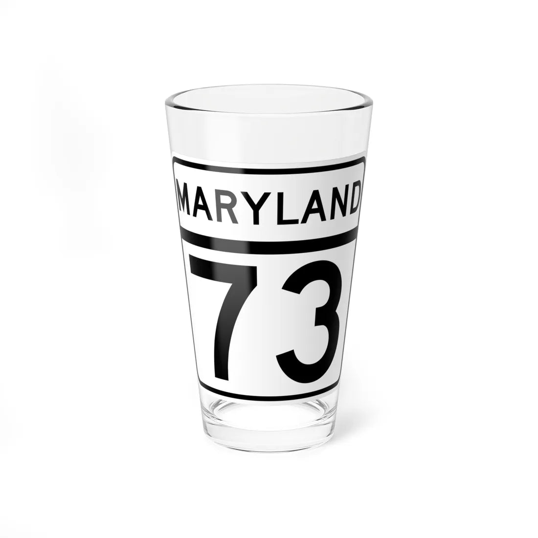 MD Route 73 (Maryland) (Road Sign) Pint Glass 16oz - Go Mug Yourself