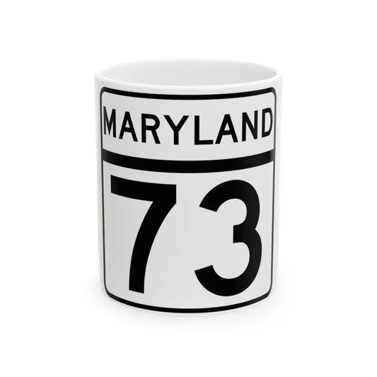 MD Route 73 (Maryland) (Road Sign) White Coffee Mug 11oz - Go Mug Yourself