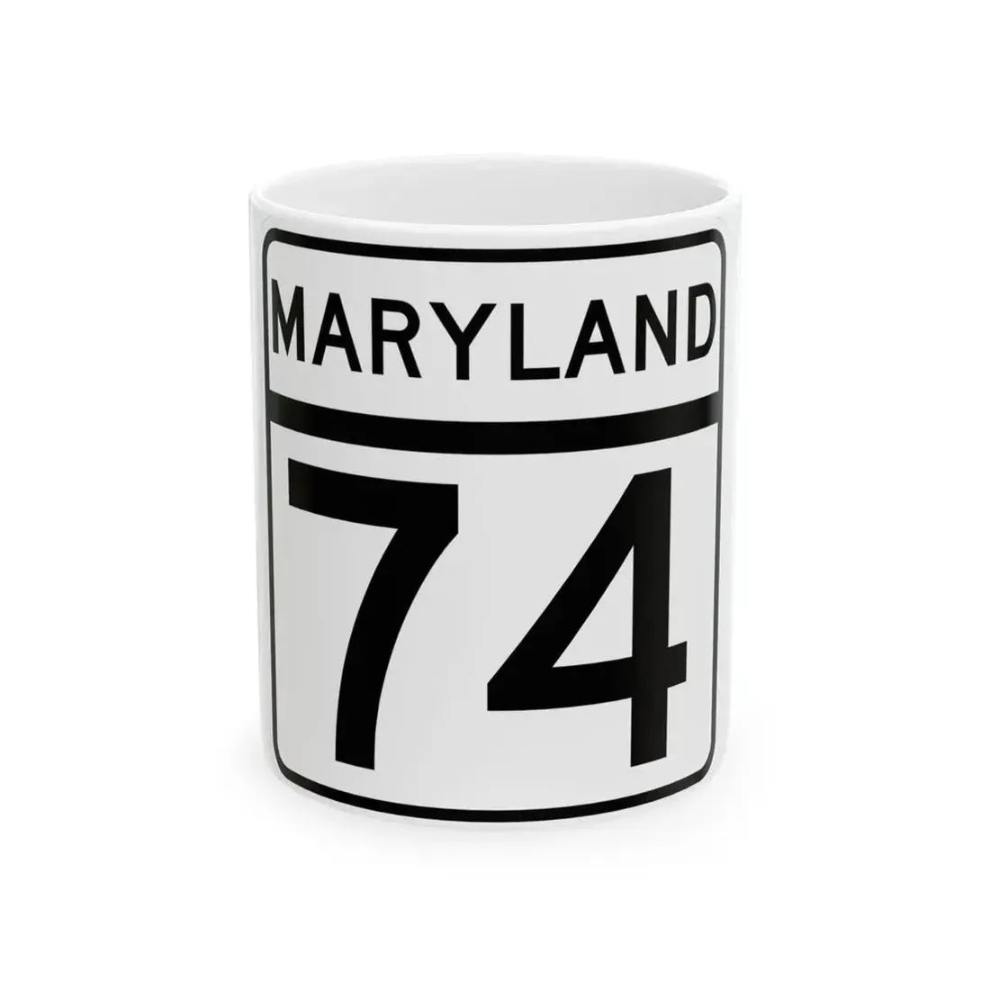 MD Route 74 (Maryland) (Road Sign) White Coffee Mug 11oz - Go Mug Yourself