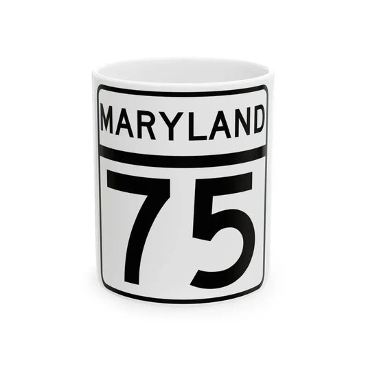 MD Route 75 (Maryland) (Road Sign) White Coffee Mug 11oz - Go Mug Yourself