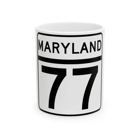 MD Route 77 (Maryland) (Road Sign) White Coffee Mug 11oz - Go Mug Yourself