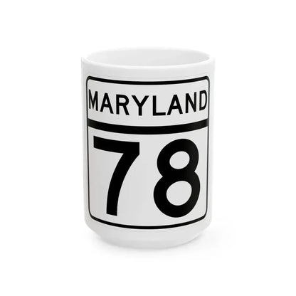 MD Route 78 (Maryland) (Road Sign) White Coffee Mug 15oz - Go Mug Yourself