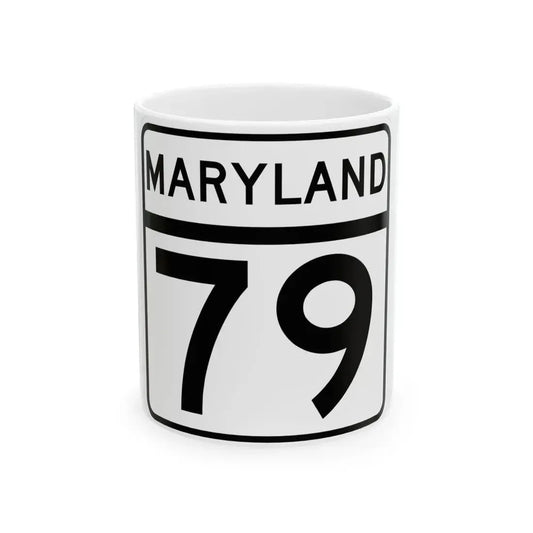 MD Route 79 (Maryland) (Road Sign) White Coffee Mug 11oz - Go Mug Yourself