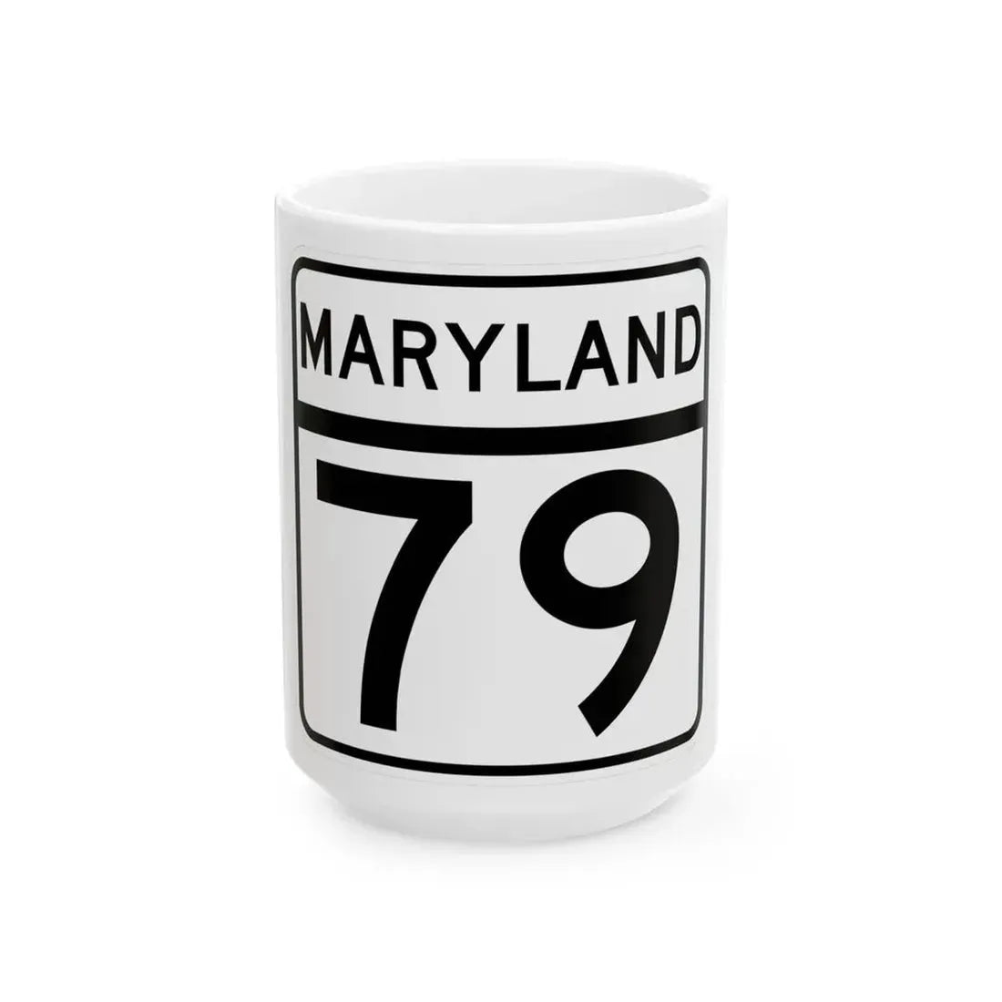 MD Route 79 (Maryland) (Road Sign) White Coffee Mug 15oz - Go Mug Yourself
