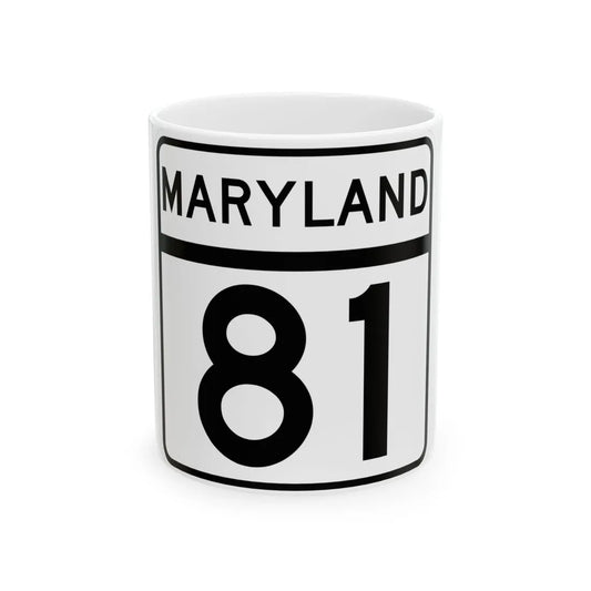 MD Route 81 (Maryland) (Road Sign) White Coffee Mug 11oz - Go Mug Yourself