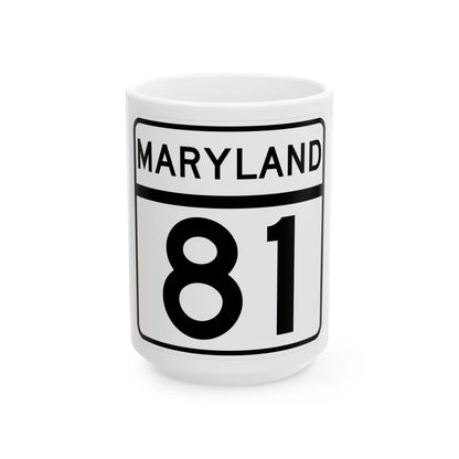 MD Route 81 (Maryland) (Road Sign) White Coffee Mug 15oz - Go Mug Yourself