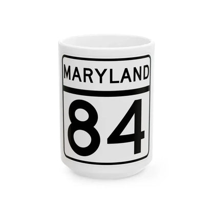 MD Route 84 (Maryland) (Road Sign) White Coffee Mug 15oz - Go Mug Yourself
