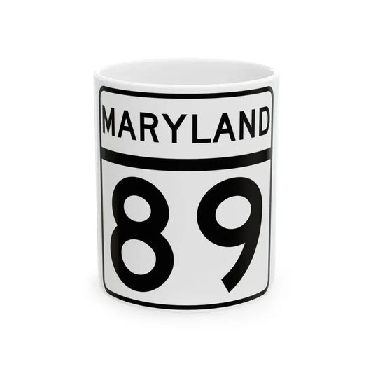 MD Route 89 (Maryland) (Road Sign) White Coffee Mug 11oz - Go Mug Yourself