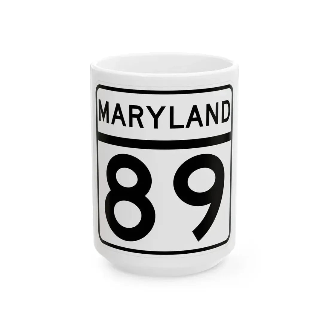 MD Route 89 (Maryland) (Road Sign) White Coffee Mug 15oz - Go Mug Yourself