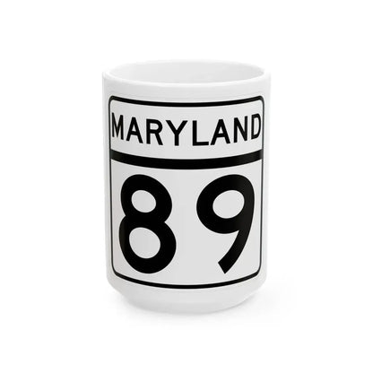 MD Route 89 (Maryland) (Road Sign) White Coffee Mug 15oz - Go Mug Yourself