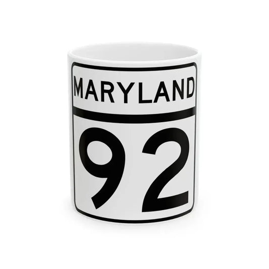 MD Route 92 (Maryland) (Road Sign) White Coffee Mug 11oz - Go Mug Yourself