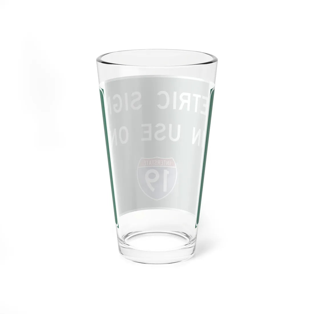 Metric Signs In Use On Interstate 19 (Arizona) (Road Sign) Pint Glass 16oz - Go Mug Yourself