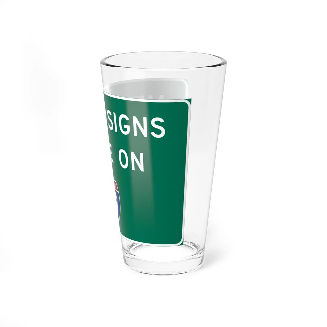 Metric Signs In Use On Interstate 19 (Arizona) (Road Sign) Pint Glass 16oz - Go Mug Yourself