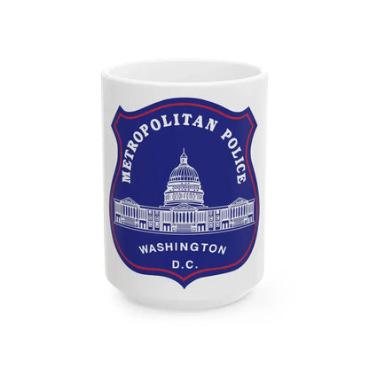Metropolitan Police Department of the District of Columbia - White Coffee Mug 15oz - Go Mug Yourself