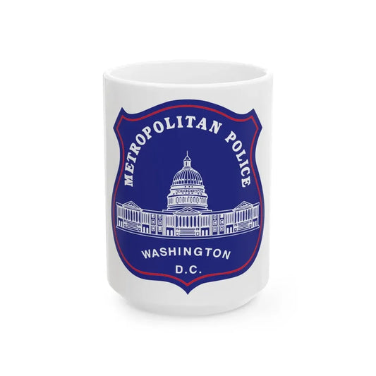 Metropolitan Police Department of the District of Columbia - White Coffee Mug 15oz - Go Mug Yourself