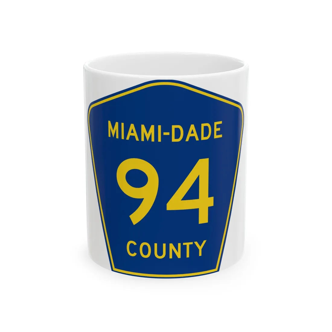 Miami-Dade County 94 (Florida) (Road Sign) White Coffee Mug 11oz - Go Mug Yourself