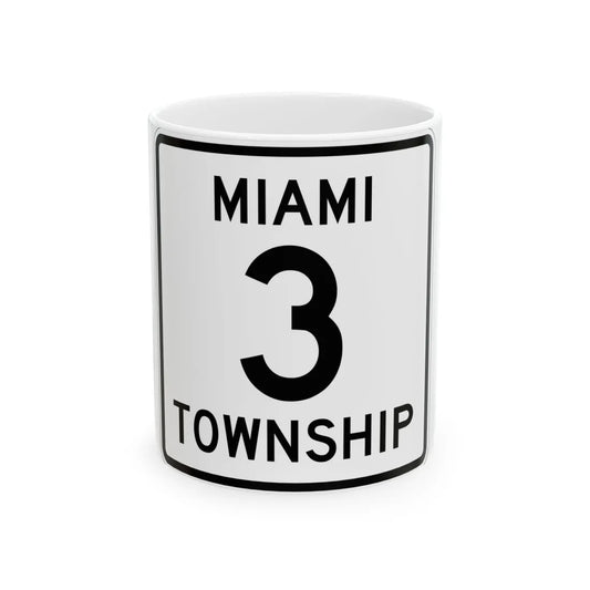 Miami Township Route 3 Logan County Ohio (Ohio) (Road Sign) White Coffee Mug 11oz - Go Mug Yourself