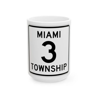 Miami Township Route 3 Logan County Ohio (Ohio) (Road Sign) White Coffee Mug 15oz - Go Mug Yourself