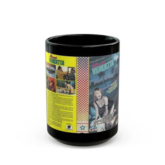 MIAMI VENDETTA (VHS COVER) - Black Coffee Mug 15oz - Go Mug Yourself
