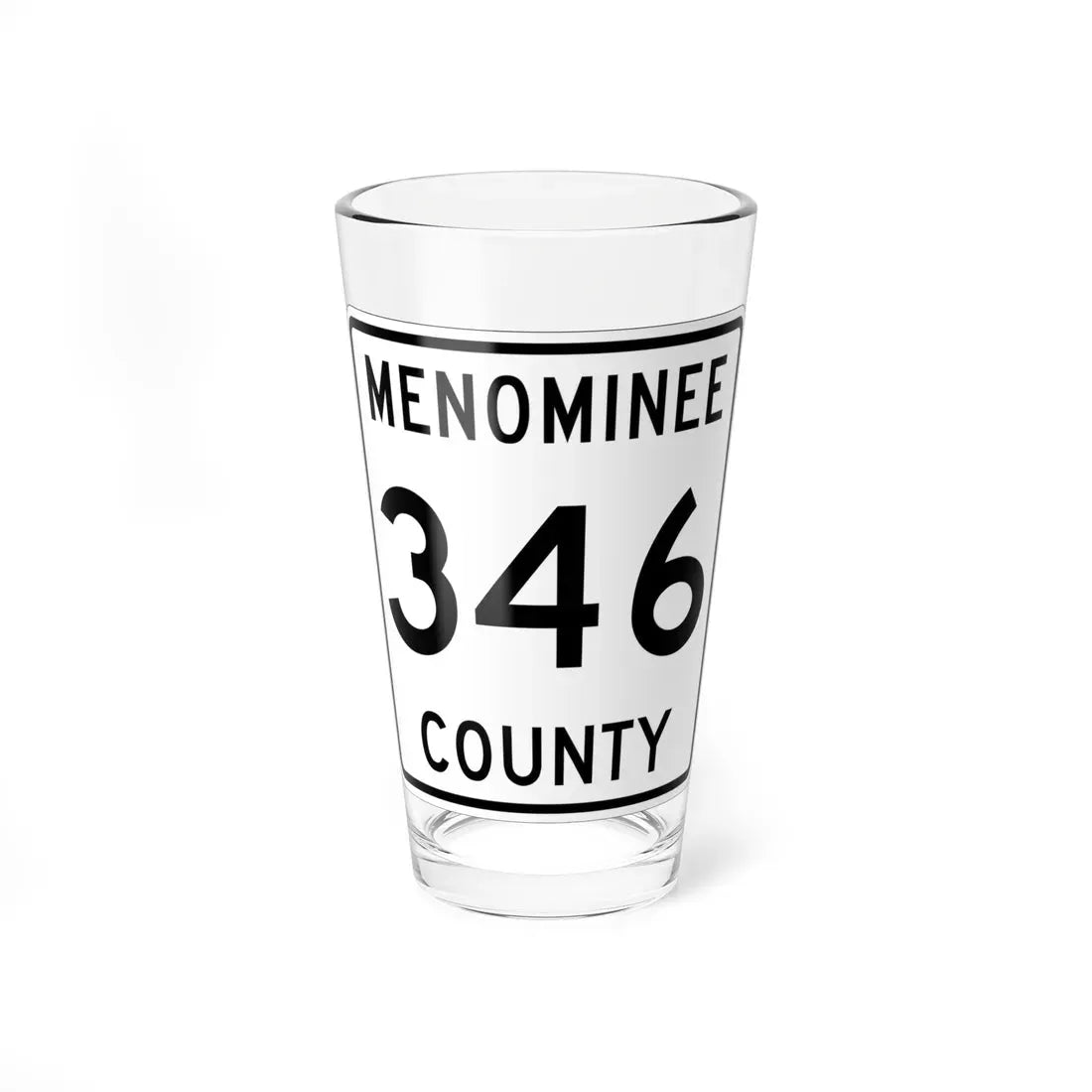 Michigan 346 Menominee County (Michigan) (Road Sign) Pint Glass 16oz 16oz - Go Mug Yourself