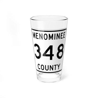 Michigan 348 Menominee County (Michigan) (Road Sign) Pint Glass 16oz 16oz - Go Mug Yourself