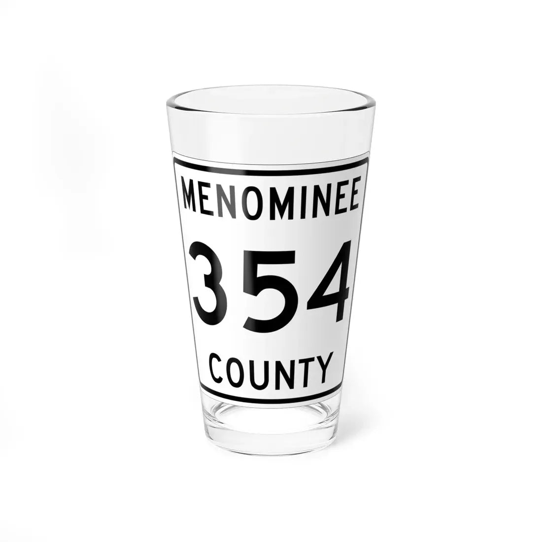Michigan 354 Menominee County (Michigan) (Road Sign) Pint Glass 16oz 16oz - Go Mug Yourself