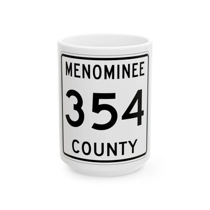 Michigan 354 Menominee County (Michigan) (Road Sign) White Coffee Mug 15oz - Go Mug Yourself