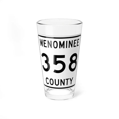 Michigan 358 Menominee County (Michigan) (Road Sign) Pint Glass 16oz 16oz - Go Mug Yourself