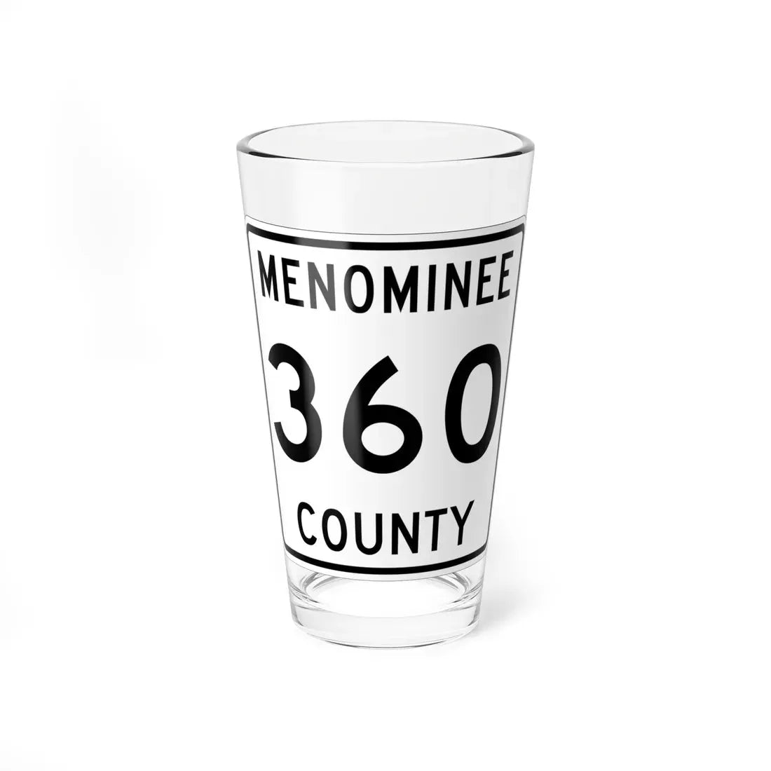 Michigan 360 Menominee County (Michigan) (Road Sign) Pint Glass 16oz 16oz - Go Mug Yourself