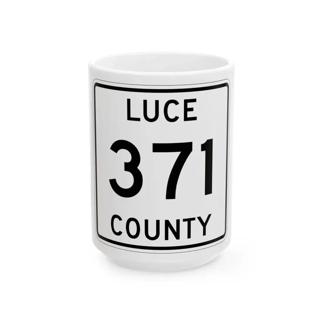 Michigan 371 Luce County (Michigan) (Road Sign) White Coffee Mug 15oz - Go Mug Yourself