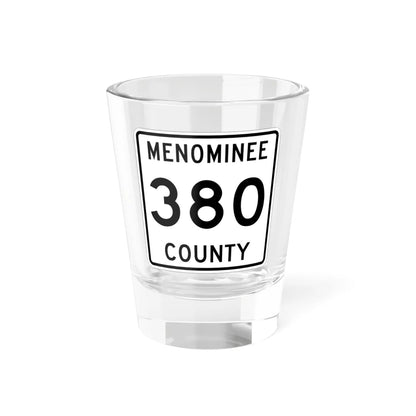 Michigan 380 Menominee County (Michigan) (Road Sign) Shot Glass 1.5oz 1.5oz - Go Mug Yourself