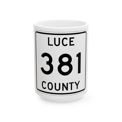 Michigan 381 Luce County (Michigan) (Road Sign) White Coffee Mug 15oz - Go Mug Yourself