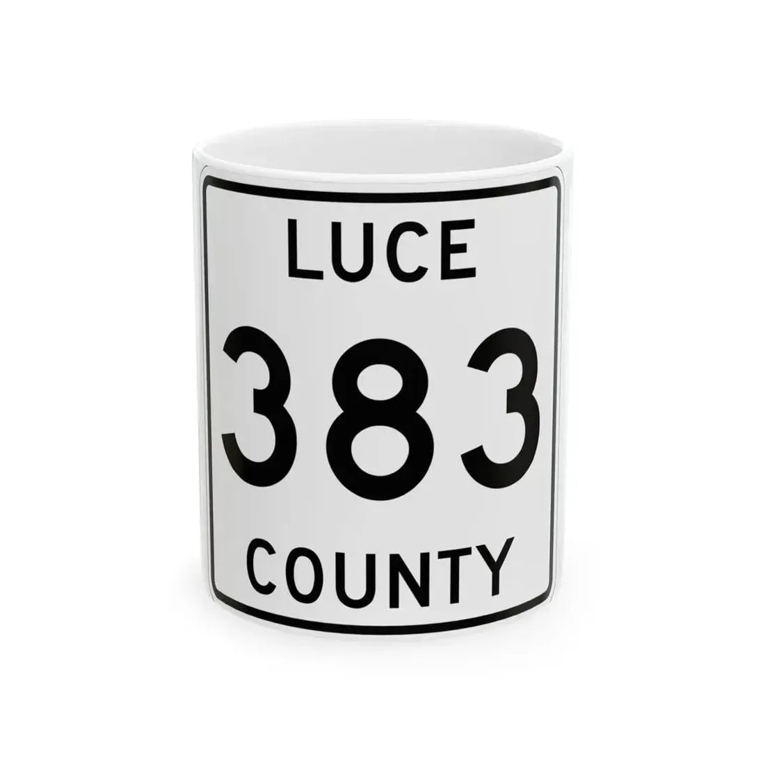 Michigan 383 Luce County (Michigan) (Road Sign) White Coffee Mug 11oz - Go Mug Yourself