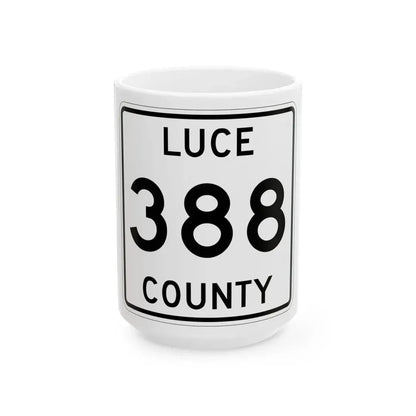 Michigan 388 Luce County (Michigan) (Road Sign) White Coffee Mug 15oz - Go Mug Yourself