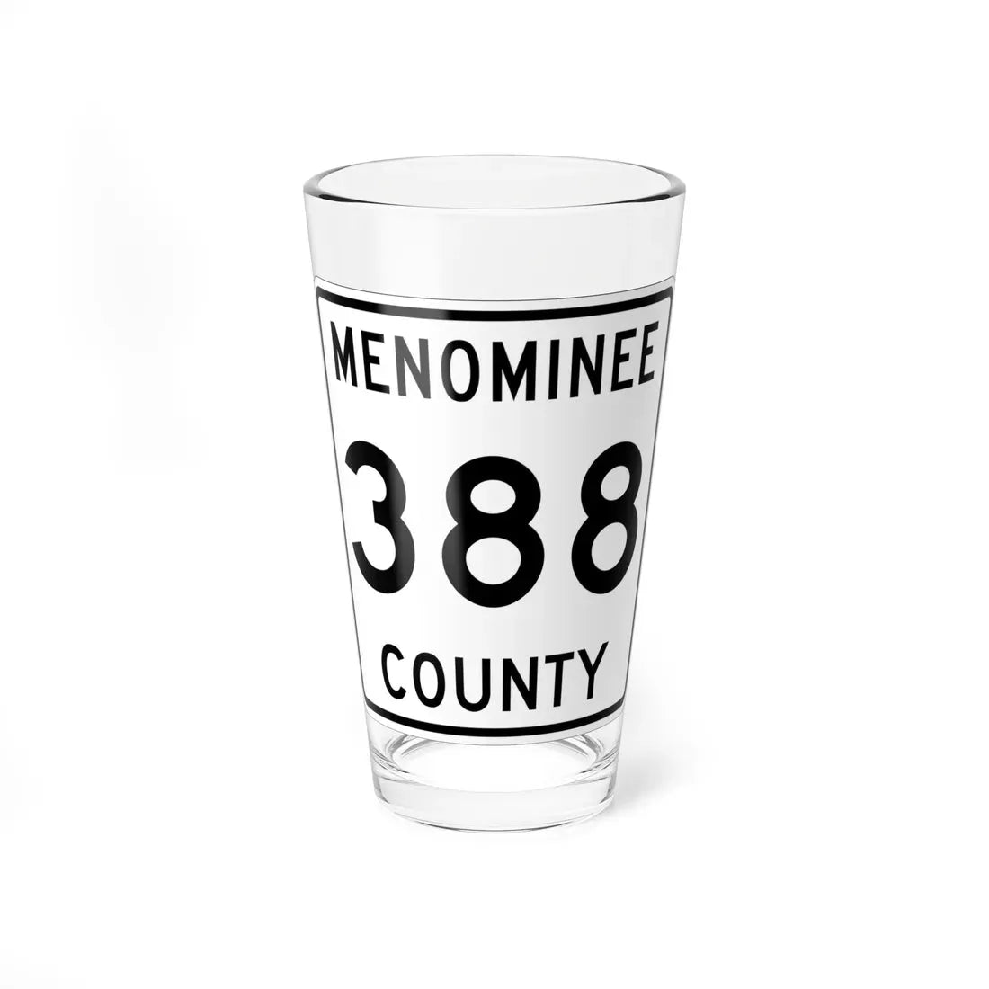 Michigan 388 Menominee County (Michigan) (Road Sign) Pint Glass 16oz 16oz - Go Mug Yourself