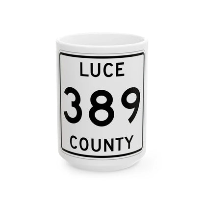 Michigan 389 Luce County (Michigan) (Road Sign) White Coffee Mug 15oz - Go Mug Yourself
