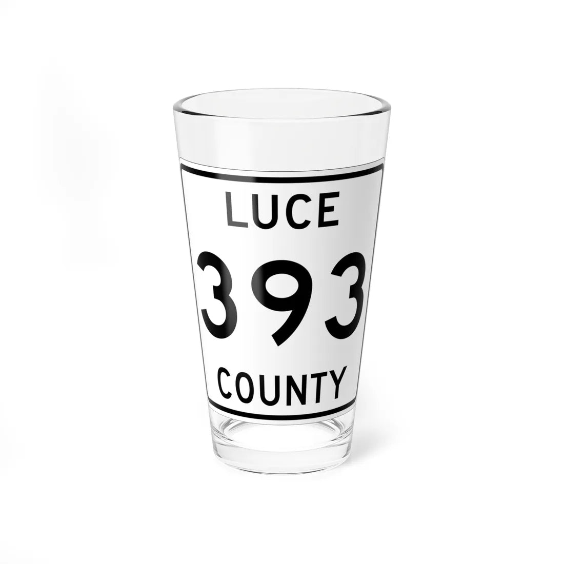 Michigan 393 Luce County (Michigan) (Road Sign) Pint Glss 16oz 16oz - Go Mug Yourself