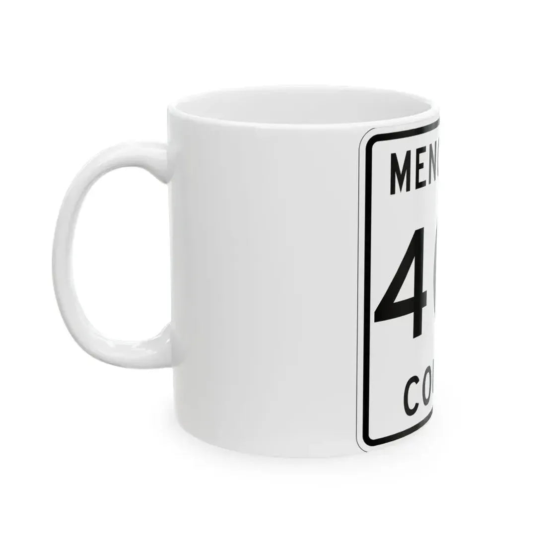 Michigan 400 Menominee County (Michigan) (Road Sign) White Coffee Mug - Go Mug Yourself