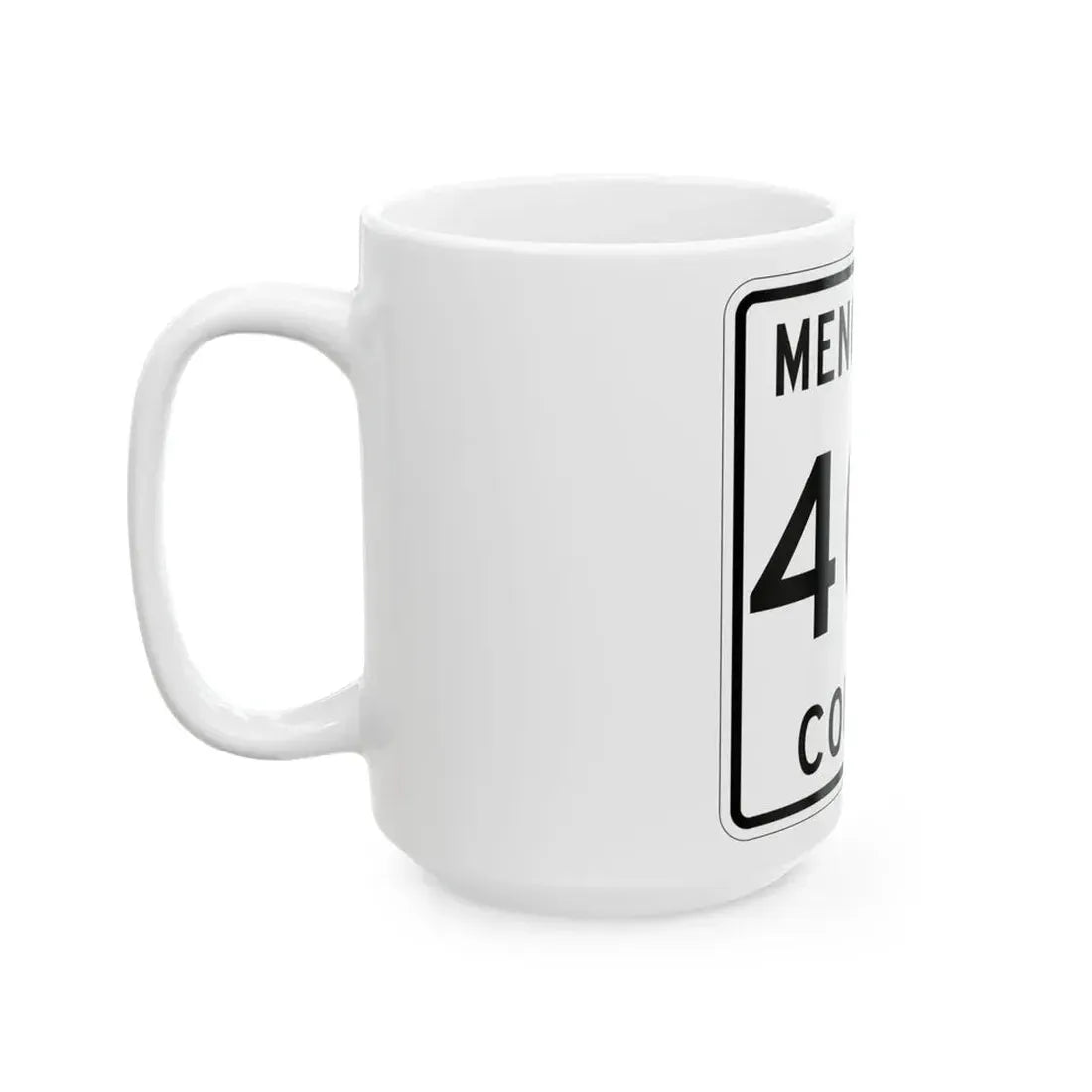 Michigan 400 Menominee County (Michigan) (Road Sign) White Coffee Mug - Go Mug Yourself