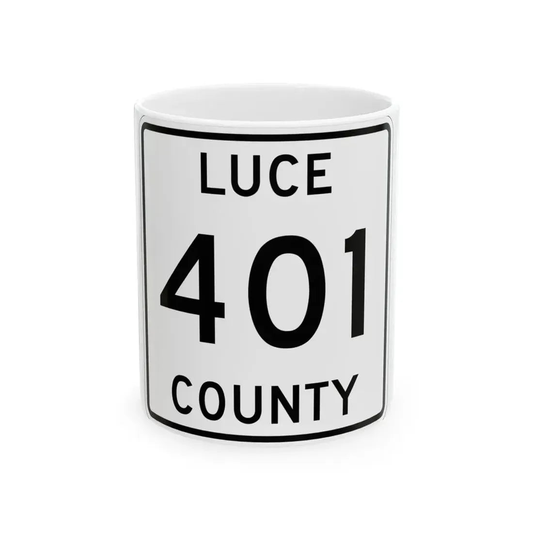 Michigan 401 Luce County (Michigan) (Road Sign) White Coffee Mug 11oz - Go Mug Yourself