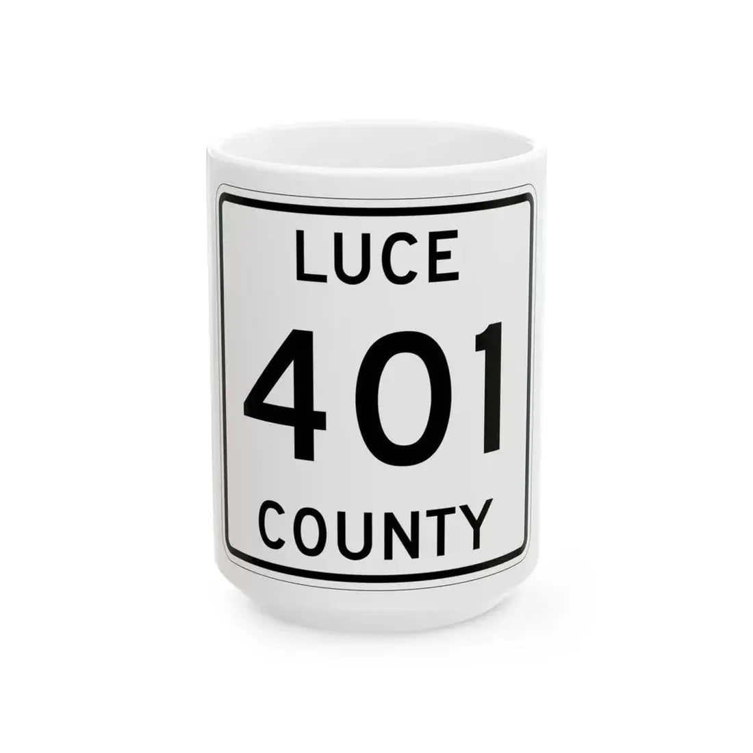 Michigan 401 Luce County (Michigan) (Road Sign) White Coffee Mug 15oz - Go Mug Yourself