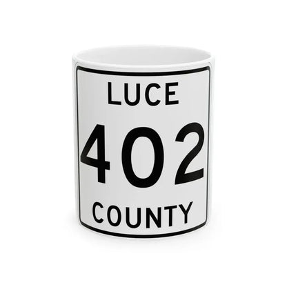 Michigan 402 Luce County (Michigan) (Road Sign) White Coffee Mug 11oz - Go Mug Yourself