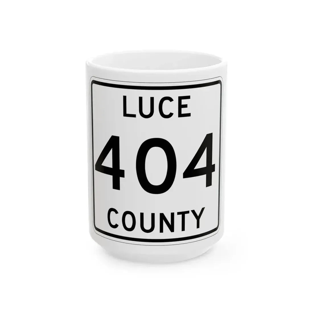 Michigan 404 Luce County (Michigan) (Road Sign) White Coffee Mug 15oz - Go Mug Yourself