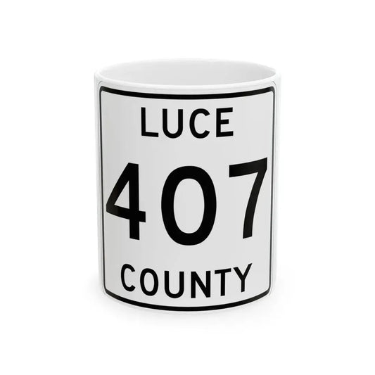 Michigan 407 Luce County (Michigan) (Road Sign) White Coffee Mug 11oz - Go Mug Yourself