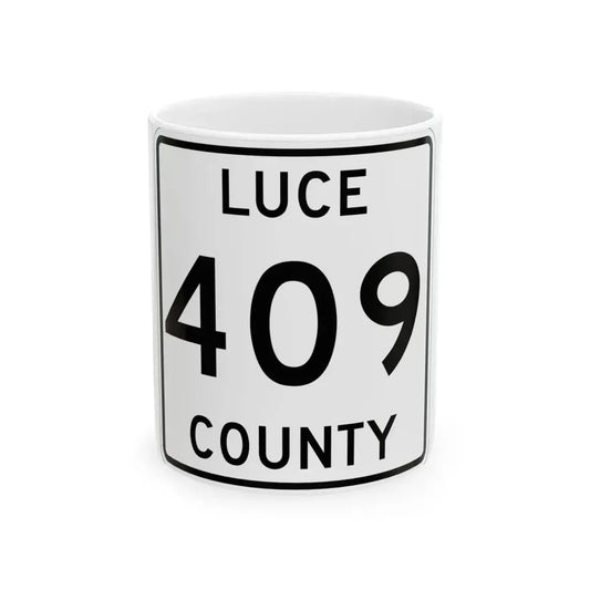 Michigan 409 Luce County (Michigan) (Road Sign) White Coffee Mug 11oz - Go Mug Yourself