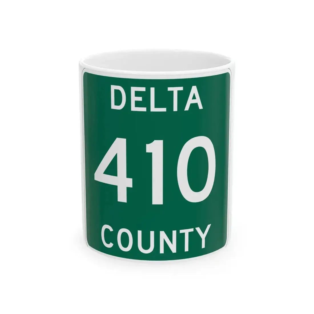 Michigan 410 Delta County (Michigan) (Road Sign) White Coffee Mug 11oz - Go Mug Yourself