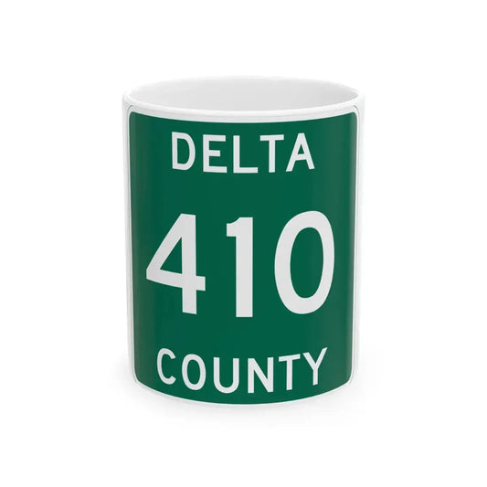 Michigan 410 Delta County (Michigan) (Road Sign) White Coffee Mug 11oz - Go Mug Yourself