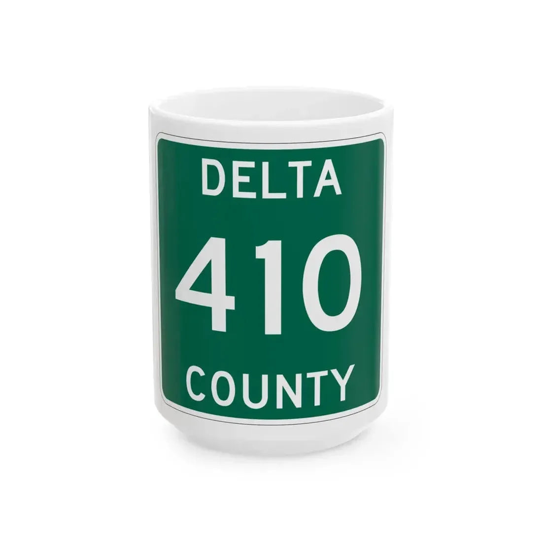 Michigan 410 Delta County (Michigan) (Road Sign) White Coffee Mug 15oz - Go Mug Yourself