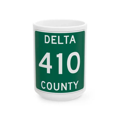 Michigan 410 Delta County (Michigan) (Road Sign) White Coffee Mug 15oz - Go Mug Yourself